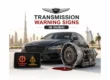 Genesis Transmission Warning Signs in Dubai