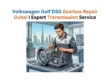Volkswagen Golf DSG Gearbox Repair Dubai Expert Service