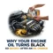 Why Your Engine Oil Turns Black So Quickly After an Oil Change